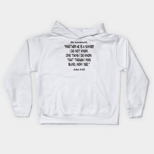 I Was Blind Kids Hoodie